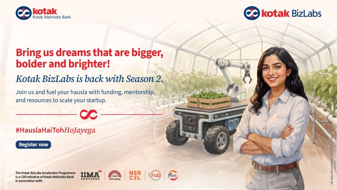 Program Akselerator Kotak BizLabs kembali dengan Musim 2: Mendorong inovasi dengan dana hibah sebesar ₹9 crore
